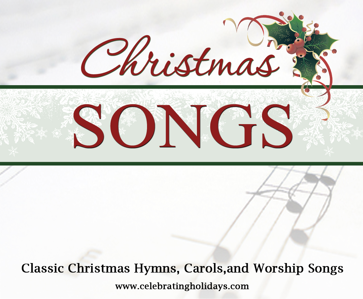 Traditional Advent and Christmas Songs, Carols, and Hymns | Celebrating Holidays